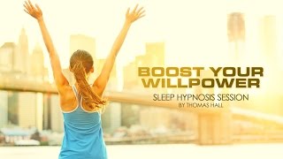 Boost Your Willpower  Sleep Hypnosis Session  By Minds in Unison [upl. by Magree623]