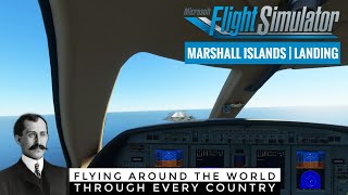 Landing on Marshall Islands International Airport in Majuro  Microsoft Flight Simulator 2020 [upl. by Neehcas365]