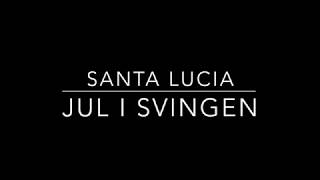 Jul i svingen lyrics  santa lucia [upl. by Aihtnic]