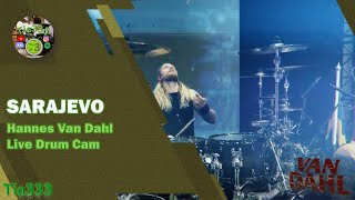 Hannes Van Dahl  Sarajevo Live Drum Cam [upl. by Inge935]