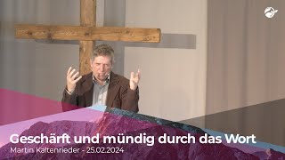 Geschärft und mündig durch das Wort Martin Kaltenrieder am 03032024 [upl. by Creedon887]