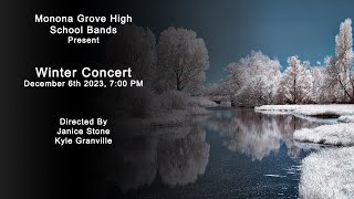 Monona Grove High School Winter Band Concert  Wednesday December 6th 2023 [upl. by Abdella]