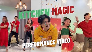 Kitchen Magic Performance Video [upl. by Eednak]