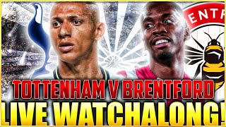 TOTTENHAM HOTSPUR V BRENTFORD  LIVE WATCHALONG  PREMIER LEAGUE  FootballHeritageTV [upl. by Mcbride]