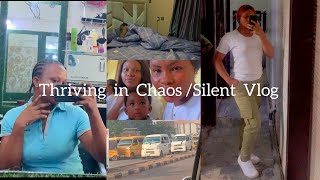 Thriving in ChaosSilent Vlog [upl. by Ilene]