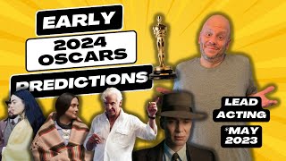 Way Too Early 2024 OSCARS Predictions Lead Actor amp Actress [upl. by Neyuq706]