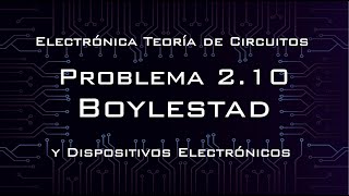 Problema 210 Solución  Electrónica teoría de circuitos y dispositivos electrónicos BOYLESTAD [upl. by Enaed]