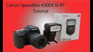 TUTORIAL CANON SPEEDLITE 430 EX IIIRT FLASH [upl. by Nospmas]