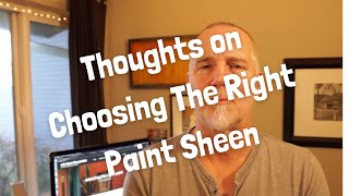 Choosing The Right Paint Sheen [upl. by Morganstein]