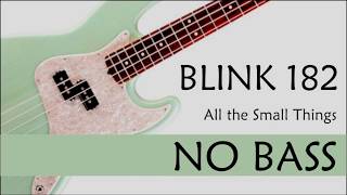 Blink 182  All the small things  Backing Track NO BASS [upl. by Beatrix498]