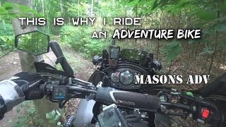 This is why I ride an ADVENTURE bike  Masons ADV [upl. by Jammie50]