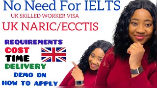 How To Apply For UK NARICECCTIS Certificate For Work Visas Processing ALTERNATIVE TO IELTS visa [upl. by Oloapnaig421]