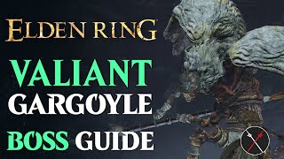 Valiant Gargoyle Boss Guide  Elden Ring Valiant Gargoyle Boss Fight [upl. by Oznarol]