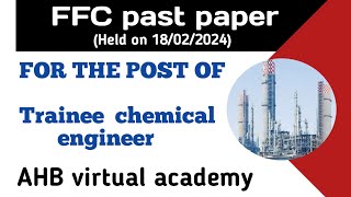 FFC trainee engineer past paper  NTS fertilizer test  trainee chemical engineer  FFC past paper [upl. by Isteb173]