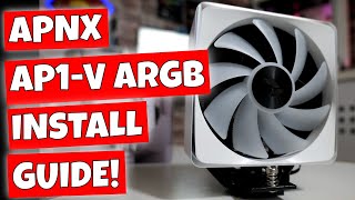 How To Install APNX AP1V ARGB CPU Cooler AMD amp Intel Installation Guide [upl. by Augustin644]