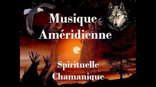 Musique Spirituelle des Indiens dAmérique Tambour ChamaniqueFlûteVoyage Spirituel [upl. by Arytas477]