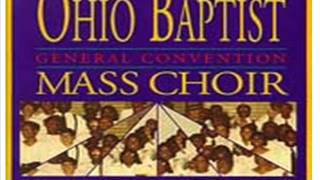 Ohio Baptist General Convention Mass Choir [upl. by Dearden644]