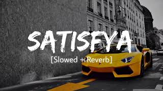 Satisfya slowed and reverb [upl. by Eladnek146]