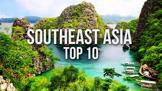 10 Best Places to Visit In Southeast Asia  Travel Guide [upl. by Kapor]