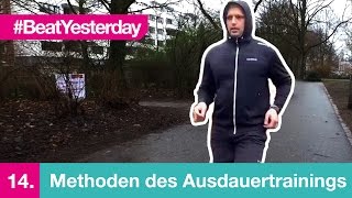 Beat Yesterday 014  Methoden des Ausdauertrainings [upl. by Anelem]