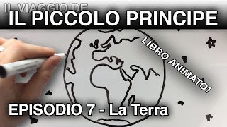 quotIl Piccolo Principe arriva sulla Terraquot LIBRO ANIMATO episodio 7 [upl. by Eninaej]