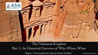 The Nabataean Kingdom Part I An Historical Overview Dr Chris Tuttle [upl. by Ennovyhs]