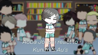 Aoba Johsai react to Kunimi’s Au’s  Haikyuu  Gacha Club Reaction  Requested [upl. by Moseley]