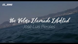 jose luis perales un velero llamado libertad [upl. by Blanka173]