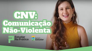 COMUNICAÇÃO NÃO VIOLENTA O Que é Comunicação NãoViolenta CNV e Como Aplicar no Dia a dia [upl. by Barnaba]