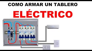 COMO ARMAR UN TABLERO🔦👷‍♂️🎇✅ ELÉCTRICO [upl. by Itsirc]