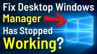 How To Fix Desktop Windows Manager Has Stopped Working Error In Windows 7  8  10  Easy amp Quick [upl. by Nonnelg]