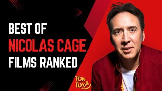 Best of Nicolas Cage Films Ranked [upl. by Duffie]