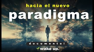 Documental Hacia el Nuevo Paradigma [upl. by Crichton]