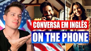 Pratique com uma conversa em inglês entre NATIVOS  Conversa no Telefone [upl. by Mcmullan]