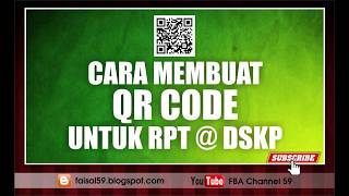 Toturial Cara Membuat QR CODE untuk RPT amp DSKP [upl. by Burn689]