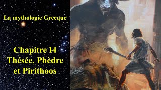 La mythologie Grecque  Thésée Phèdre et Pirithoos 1419 [upl. by Good]