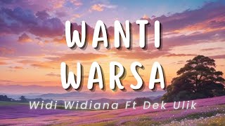 Wanti Warsa  Widi Widiana Ft Dek Ulik Lirik [upl. by Cinom]