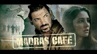 Madras Cafe  Scene 8  मद्रास कैफ़े  John Abraham  Nargis Fakhri  Raashi Khanna [upl. by Nahshunn]