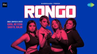 Rongo  East Side Queens  KDiva  MC Disha  Rialan  SAKURO  Saregama Fresh  IndieMusic [upl. by Llesig418]