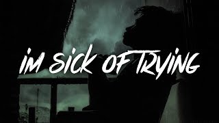 Vaboh  im sick of trying Lyrics  Lyric Video [upl. by Stevens]