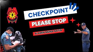 Ano ang PNP Checkpoint Mga karapatan mo sa Checkpoint  Dapat gawin sa PNP Checkpoint [upl. by Belldas]