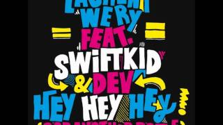 Laurent Wery FtSwiftkidHey Hey Hey fast [upl. by Silloh]