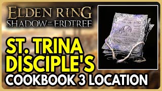 St Trina Disciples Cookbook 3 Location  Elden Ring Shadow of the Erdtree DLC [upl. by Siobhan40]