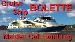 Cruise Ship BOLETTE  Maiden call Hamburg [upl. by Kidder]