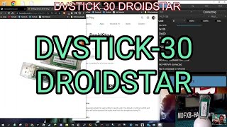 DVSTICK 30 Using DroidStar App or apk DMR DSTAR FUSION ETC [upl. by Lhamaj]