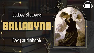 Balladyna Audiobook Juliusz Słowacki Lektura szkolna Pełna wersja [upl. by Ammadis245]