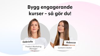 Webinar Bygg engagerande kurser – Så gör du [upl. by Aaberg]