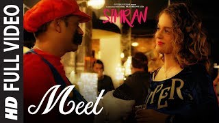 Arijit Singh Meet Full Video Song  Simran  Kangana Ranaut  SachinJigar [upl. by Adlin490]