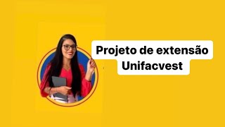 Unifacvest projeto de extensão [upl. by Attenweiler]