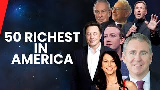 Top 50 Richest People In America [upl. by Hedvige224]